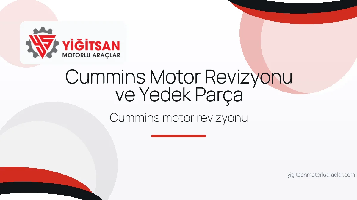 Cummins Motor Revizyonu ve Yedek Parça hizmet görseli
